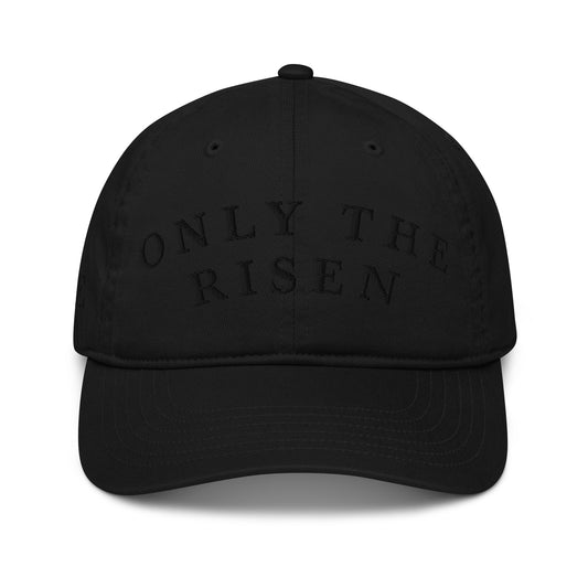 Only The Risen Organic Dad Hat