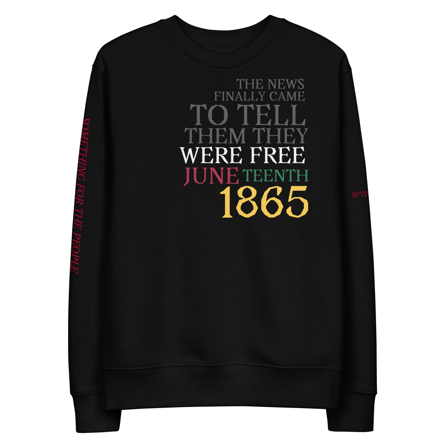 They Were Finally Free Unisex Eco Sweatshirt