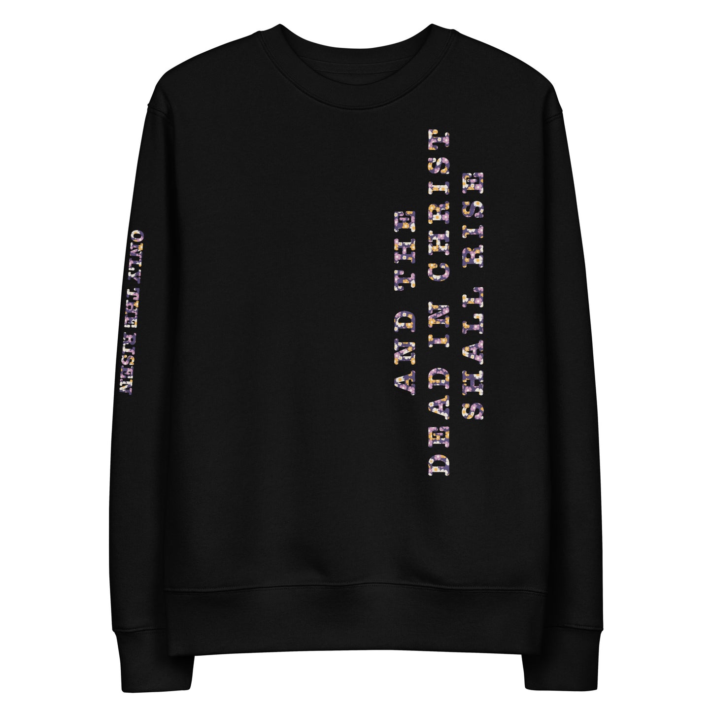 The Risen Of All That’s Above Unisex Eco Sweatshirt