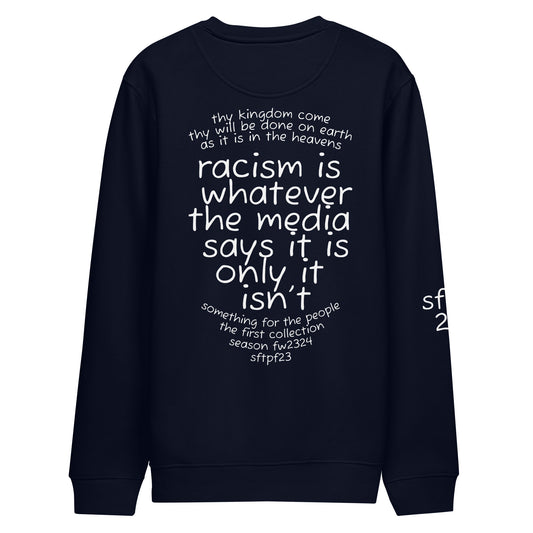 BECAUSE THE MEDIA SAID SO UNISEX ECO SWEATSHIRT