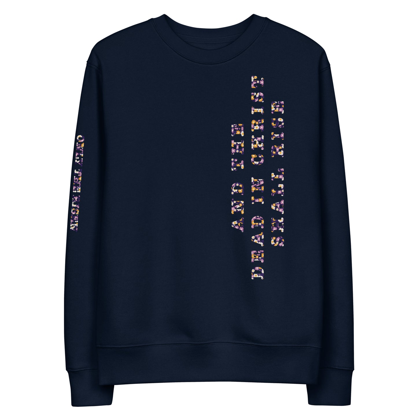 The Risen Of All That’s Above Unisex Eco Sweatshirt